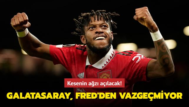 Galatasaray, Fred'den vazgemiyor! Kesenin az alacak