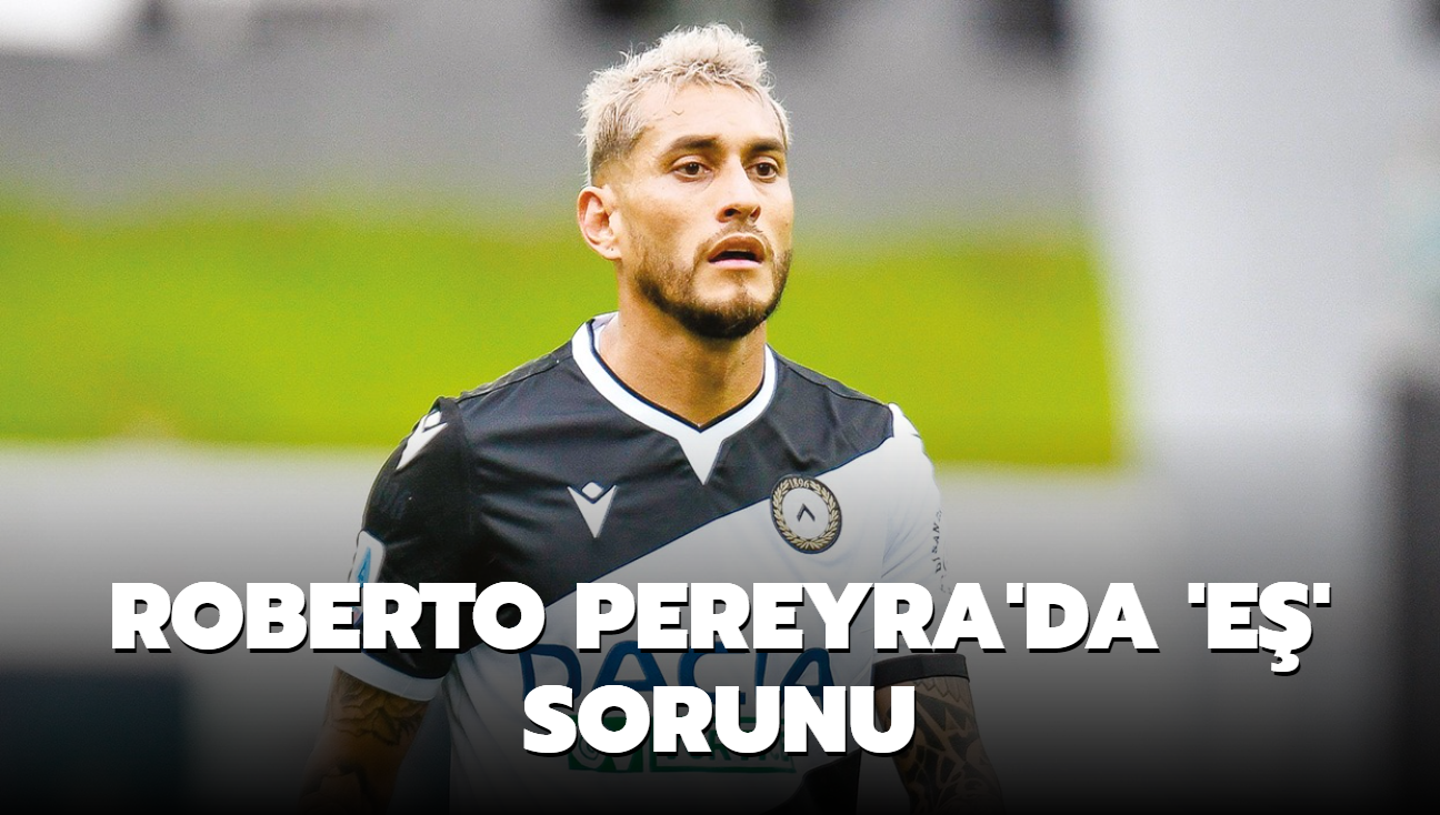 Roberto Pereyra'da 'e' sorunu