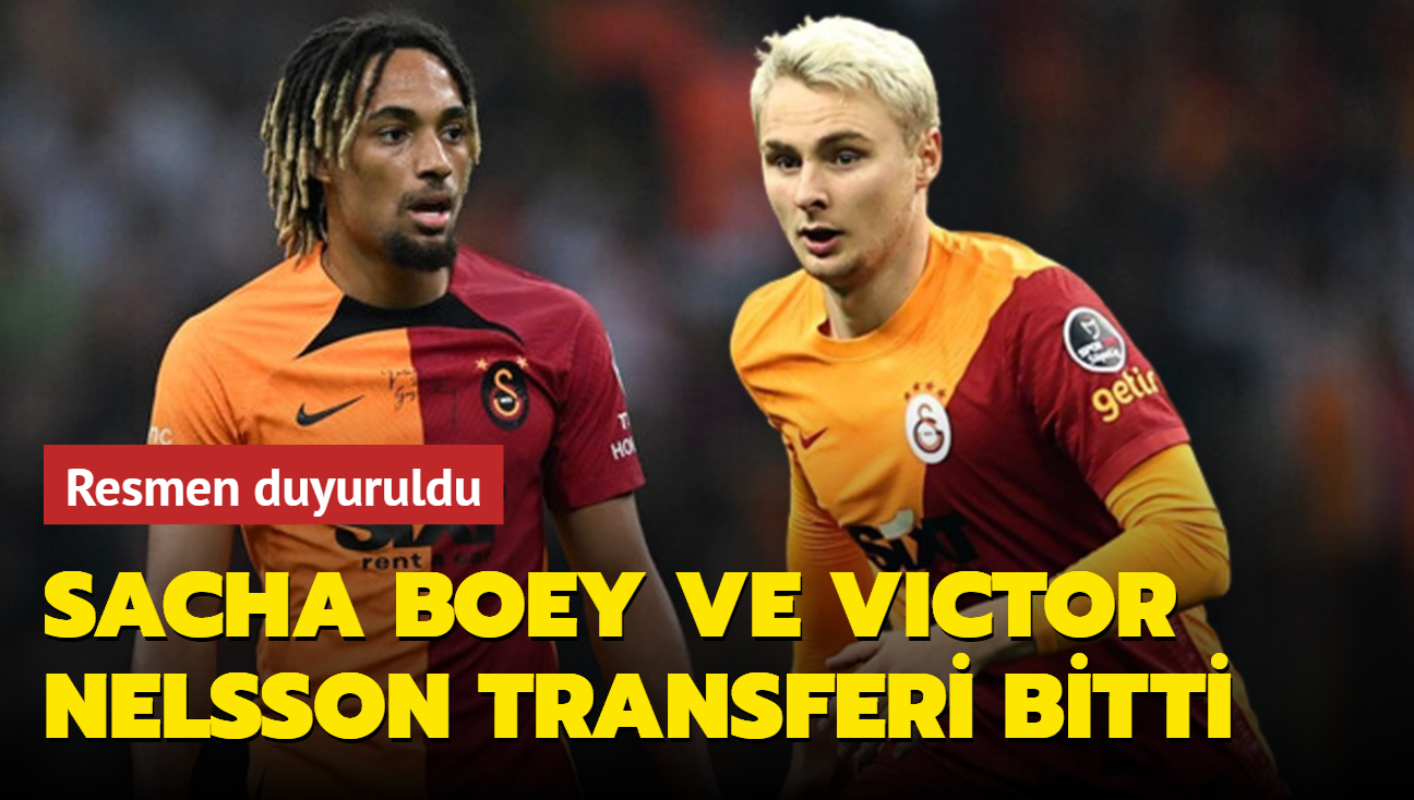 Sacha Boey ve Victor Nelsson transferi bitti! Resmen duyuruldu...