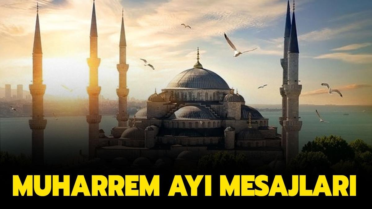 Muharrem ay mesajlar 2023: Dual, ayetli, farkl, resimli Muharrem ay ile ilgili szler...