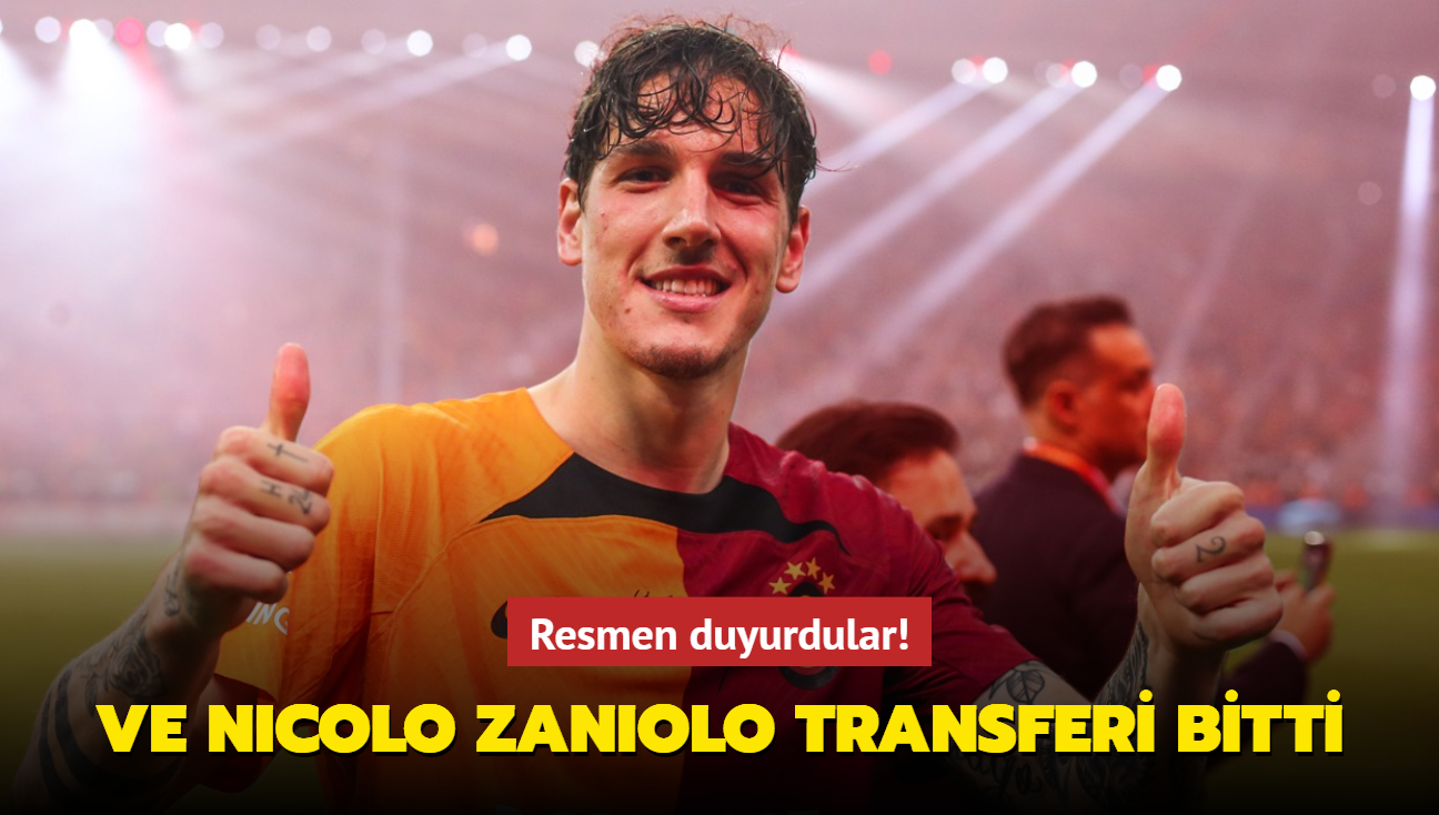 Ve Nicolo Zaniolo transferi bitti! Resmen duyurdular...