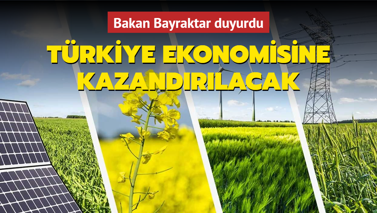 Bakan Bayraktar duyurdu! Yenilebilir enerji Trkiye ekonomisine kazandrlacak  