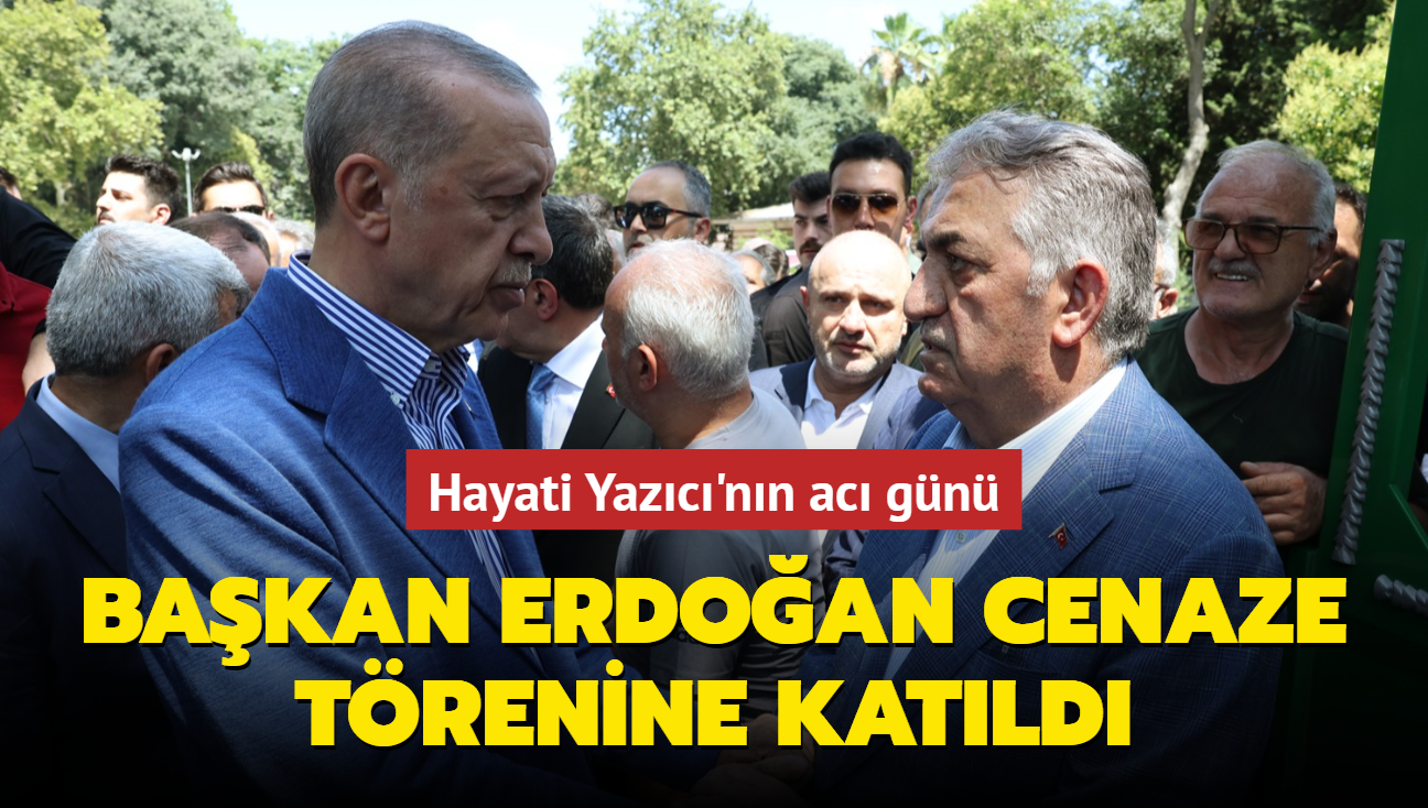 Bakan Erdoan Hayati Yazc'nn annesi iin dzenlenen cenaze trenine katld