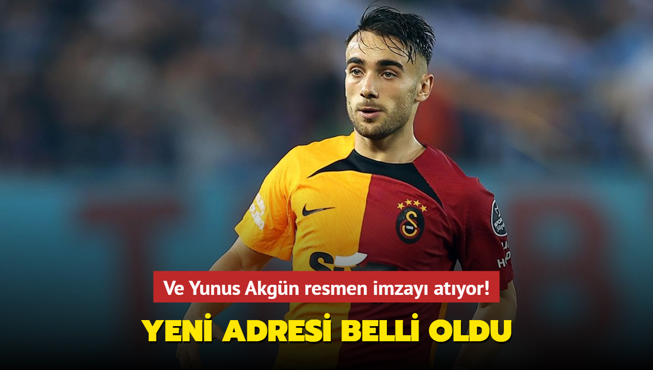 Ve Yunus Akgn resmen imzay atyor! Yeni adresi belli oldu