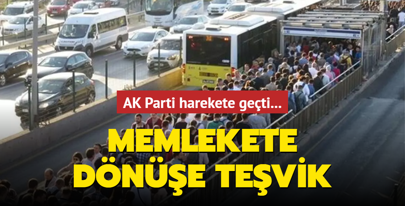 AK Parti harekete geti... Memlekete dne tevik