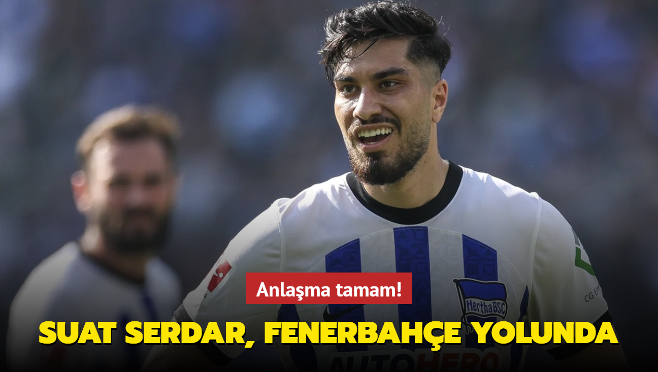 Anlama tamam! Suat Serdar, Fenerbahe yolunda