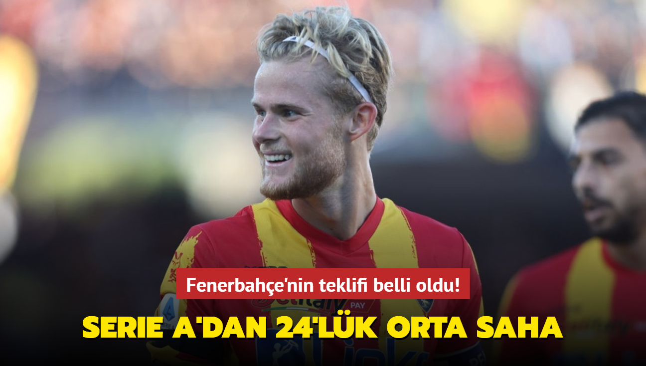 Serie A'dan Fenerbahe'ye 24'lk orta saha! Teklif belli oldu