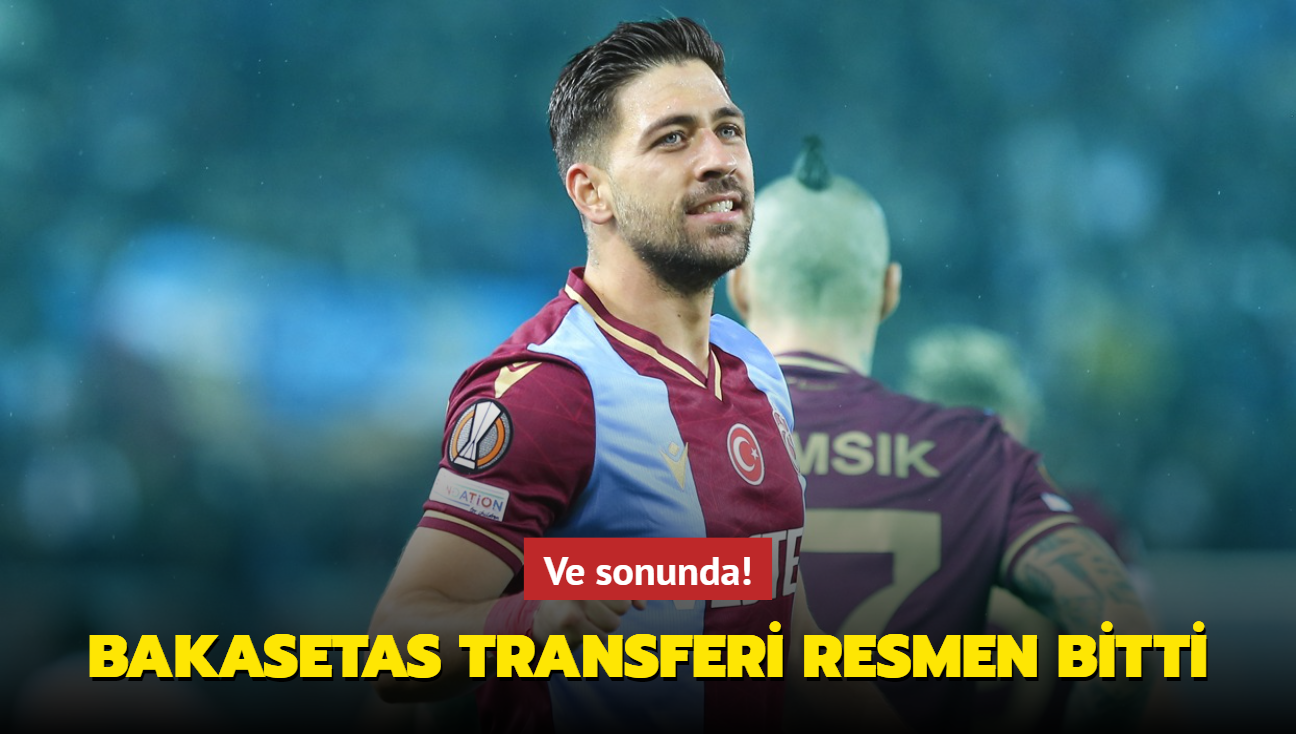 Sonunda! Ve Anastasios Bakasetas transferi resmen bitti...