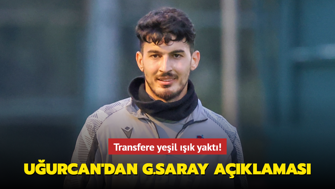 Uurcan akr'dan Galatasaray aklamas! Transfere yeil k yakt