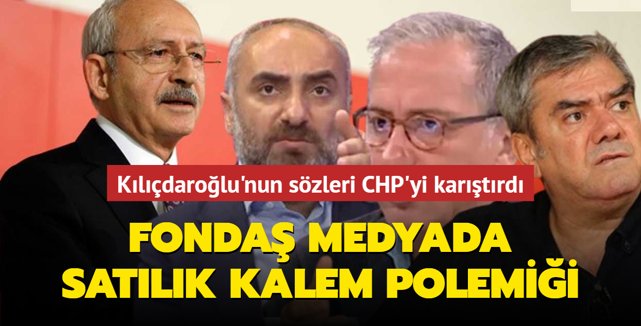 Fonda medyada 'satlk kalem' polemii... Kldarolu'nun szleri CHP'yi kartrd
