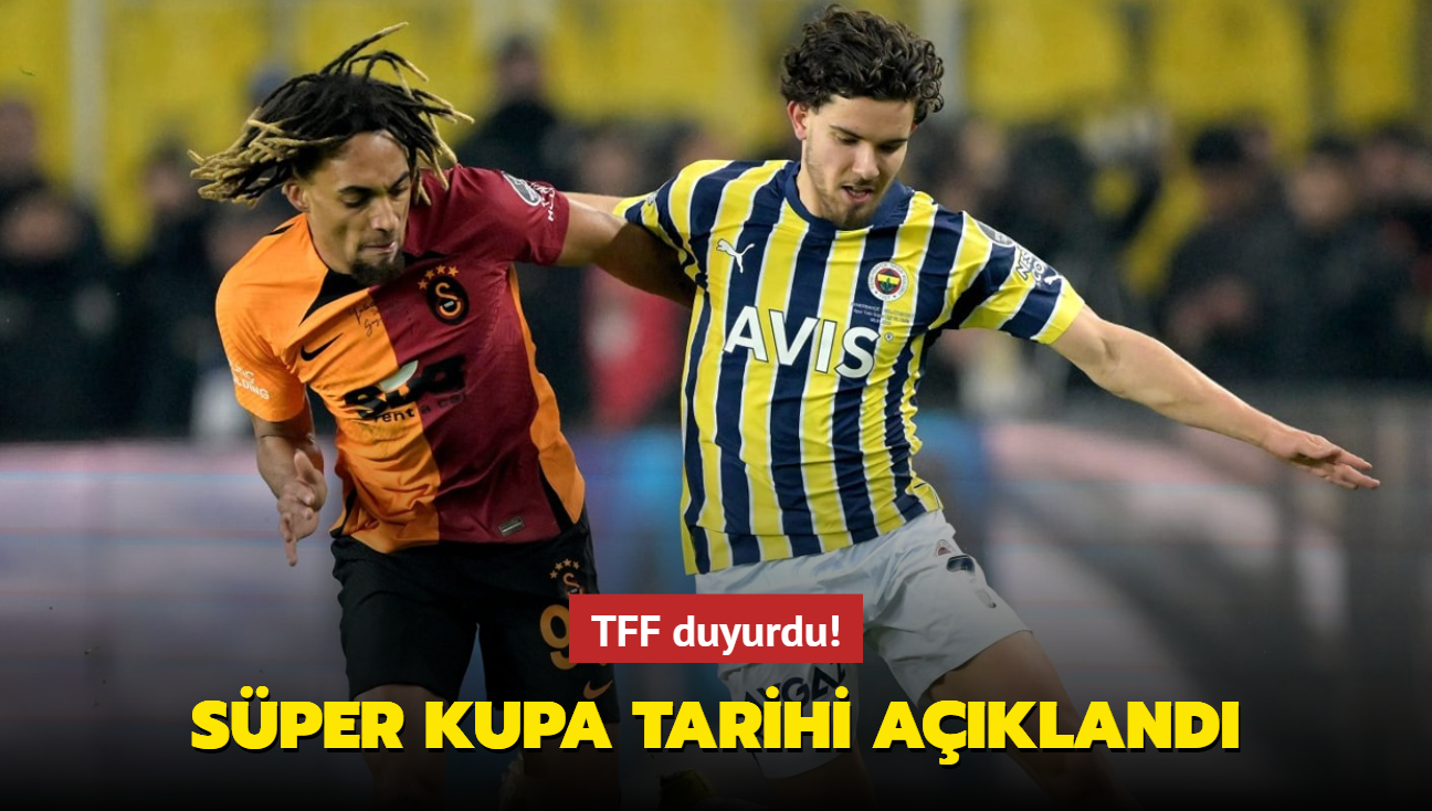 TFF duyurdu! Sper Kupa tarihi akland