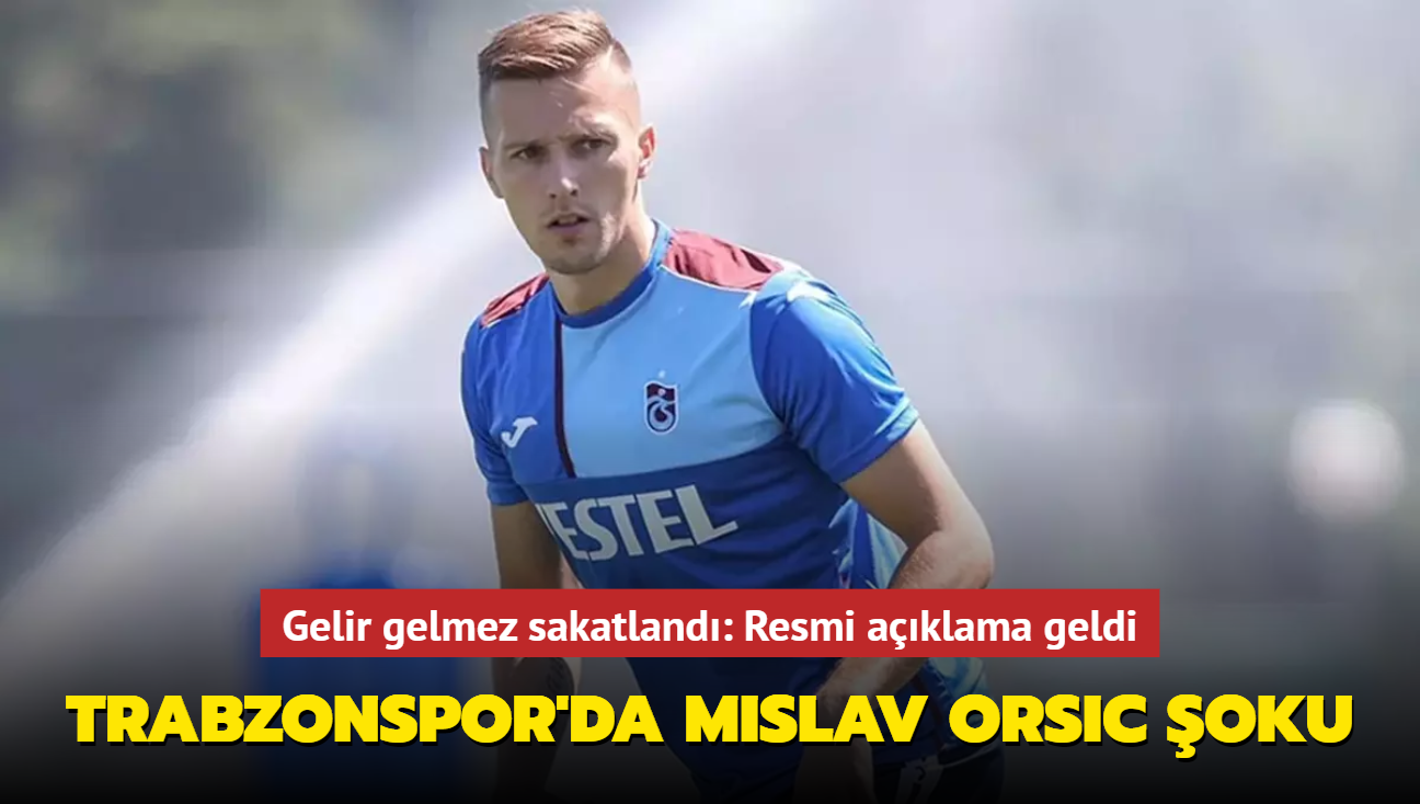 Trabzonspor'da Mislav Orsic oku! Gelir gelmez sakatland: Resmi aklama geldi