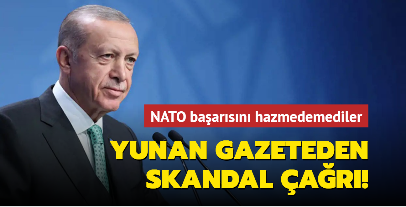 Yunan gazeteden skandal ar! Erdoan'n NATO baarsn hazmedemediler