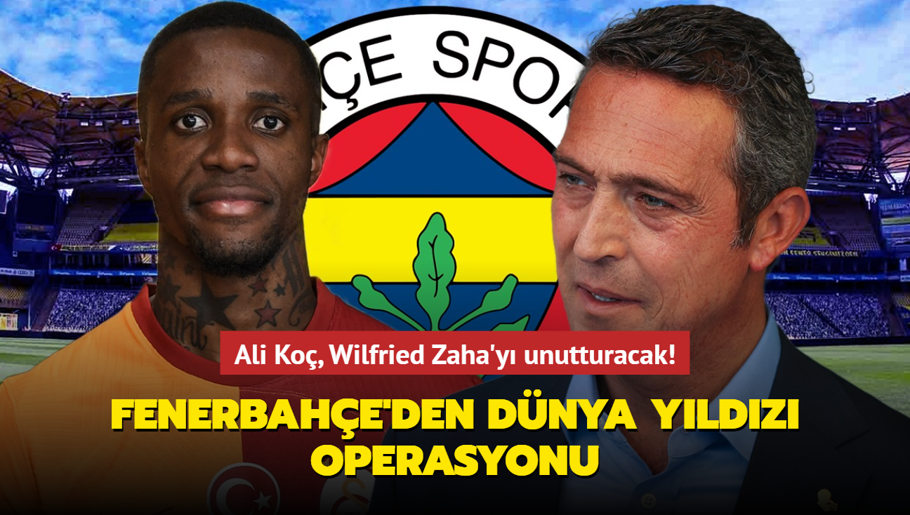 Ali Ko, Wilfried Zaha'y unutturacak! Fenerbahe'den dnya yldz operasyonu