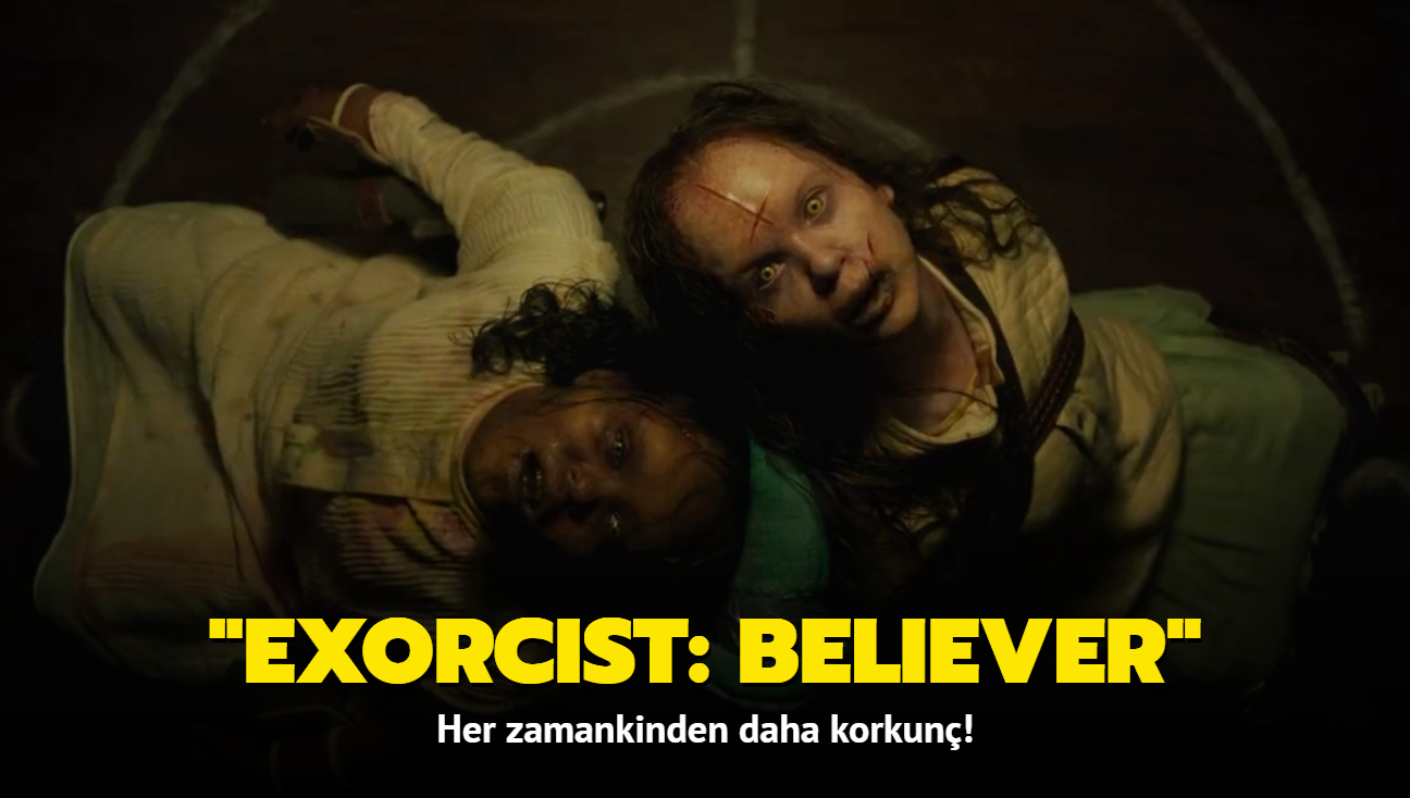 Merakla beklenen korku filmi "Exorcist: Believer" iin ilk fragman geldi