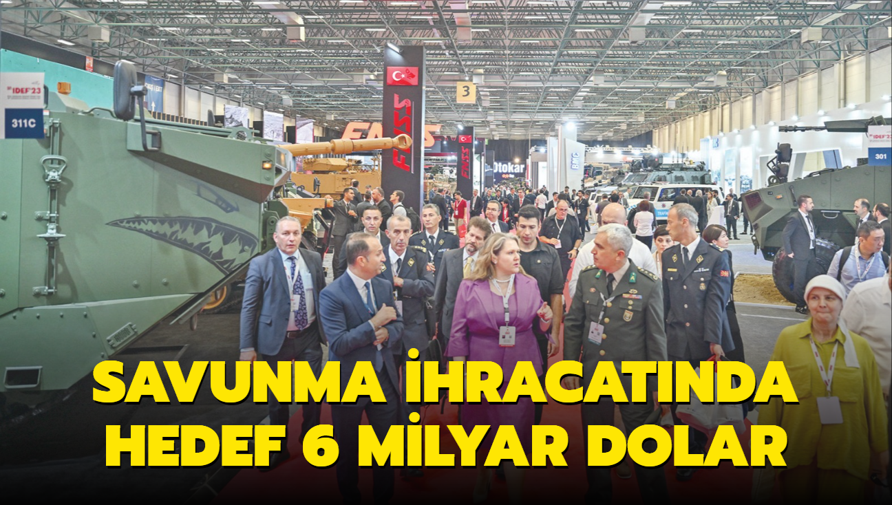 Savunma ihracatnda hedef 6 milyar dolar