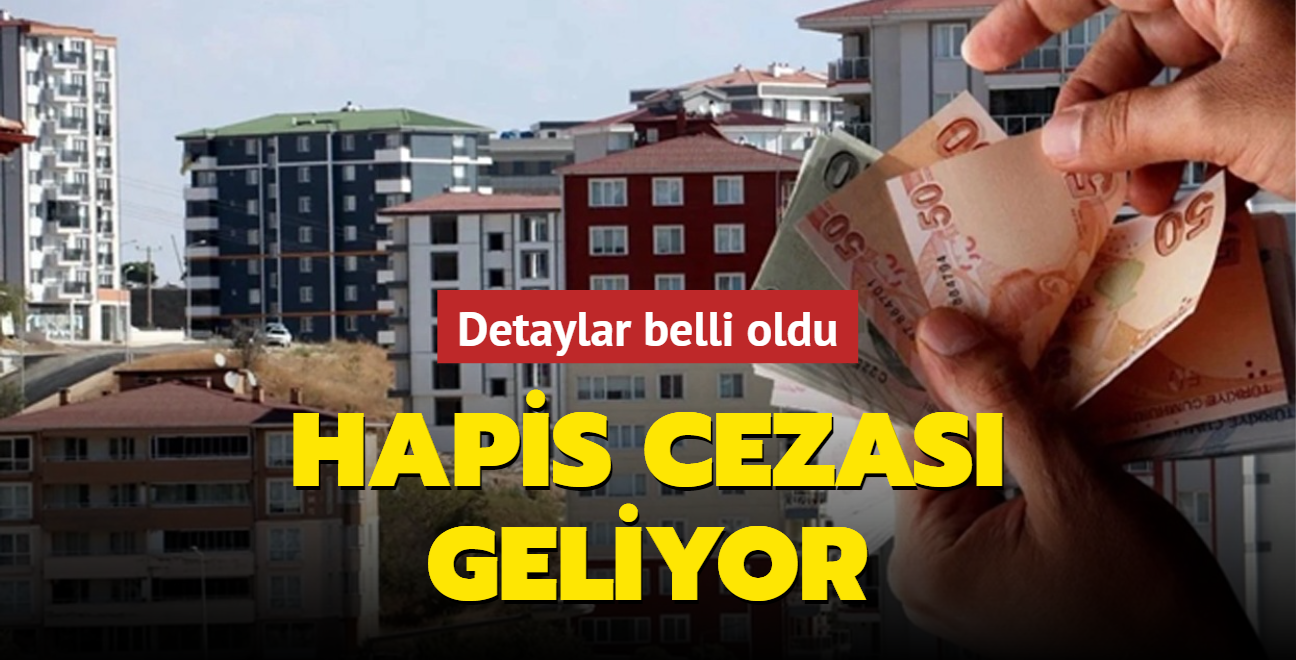 Yksek kiraya haksz kazan cezas geliyor... Detaylar belli oldu