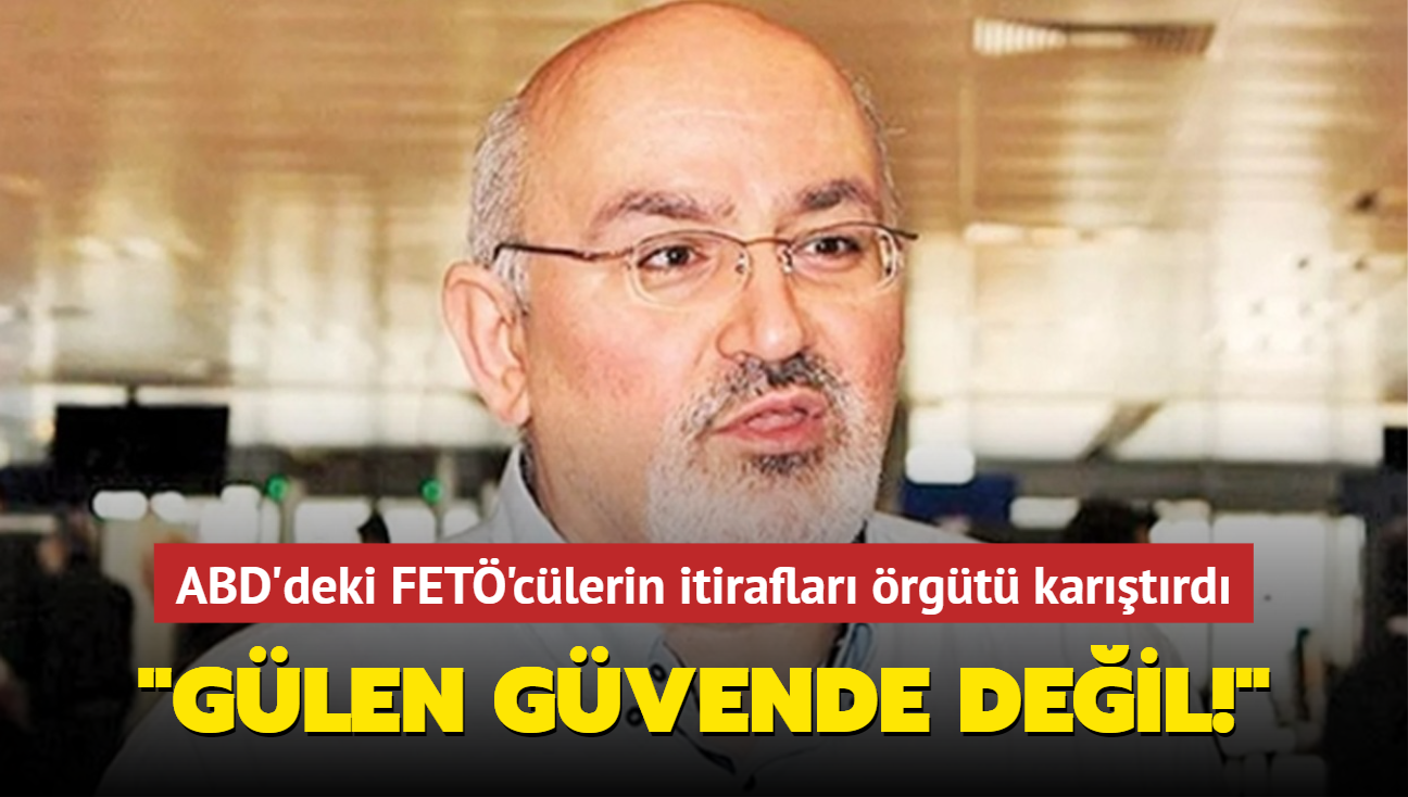 ABD'deki FET'clerin itiraflar rgt kartrd: Glen gvende deil!