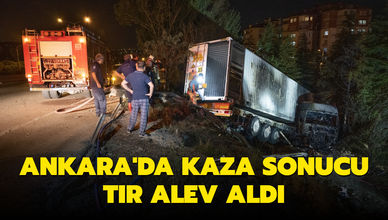 Ankara'da kaza sonucu tr alev ald