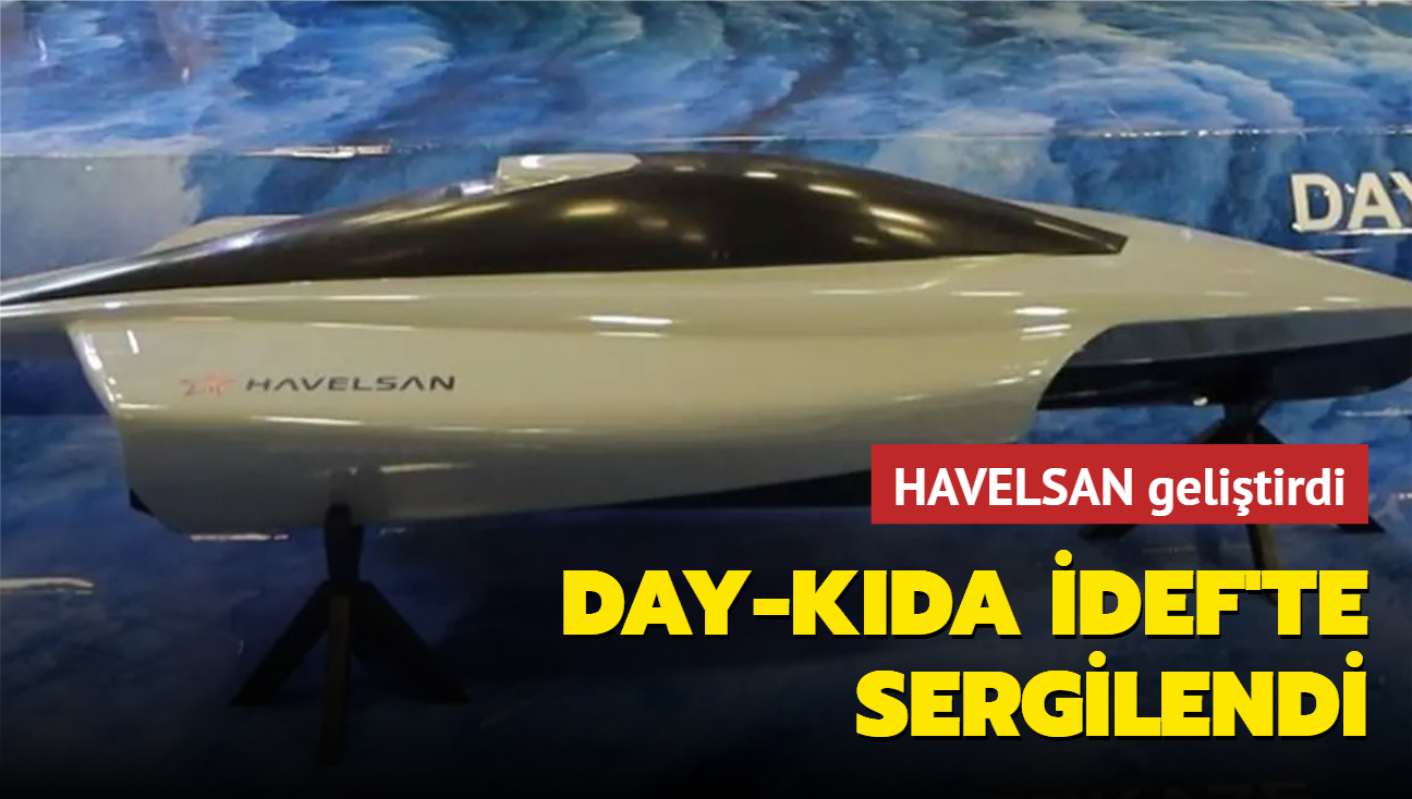 HAVELSAN gelitirdi... DAY-KIDA DEF'te sergilendi