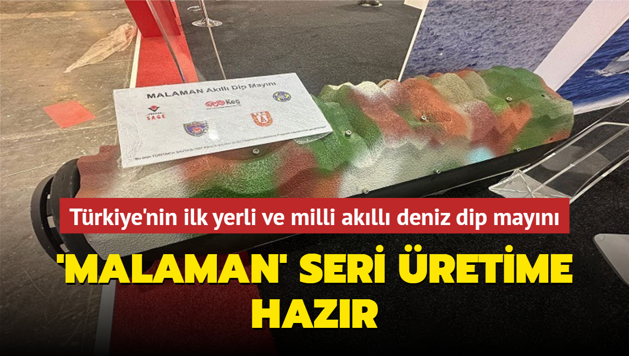 Trkiye'nin ilk yerli ve milli akll deniz dip mayn... 'Malaman' seri retime hazr hale getirildi