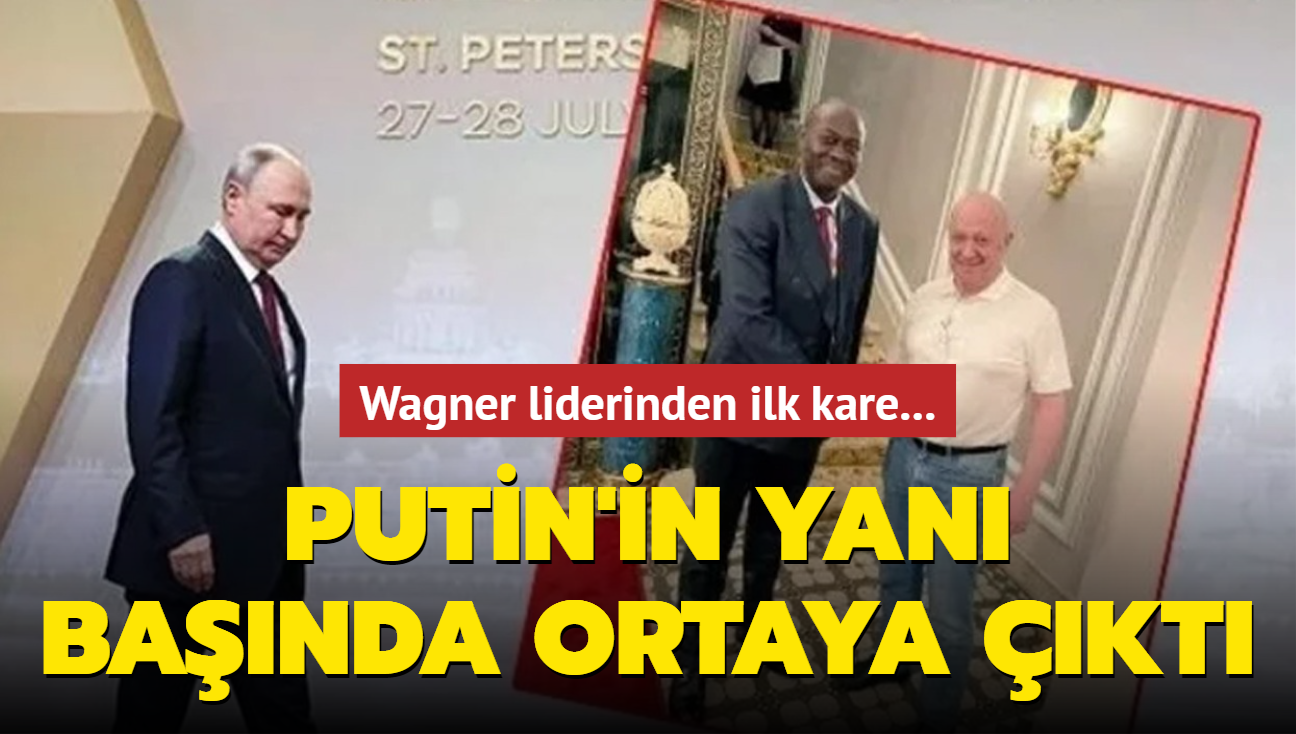 Wagner liderinden ilk kare... Putin'in yan banda ortaya kt