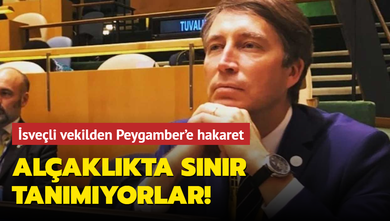 Alaklkta snr tanmyorlar! sveli vekilden Peygamber'e hakaret