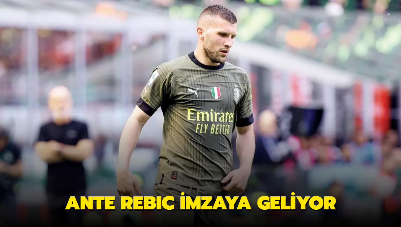 Ante Rebic imzaya geliyor