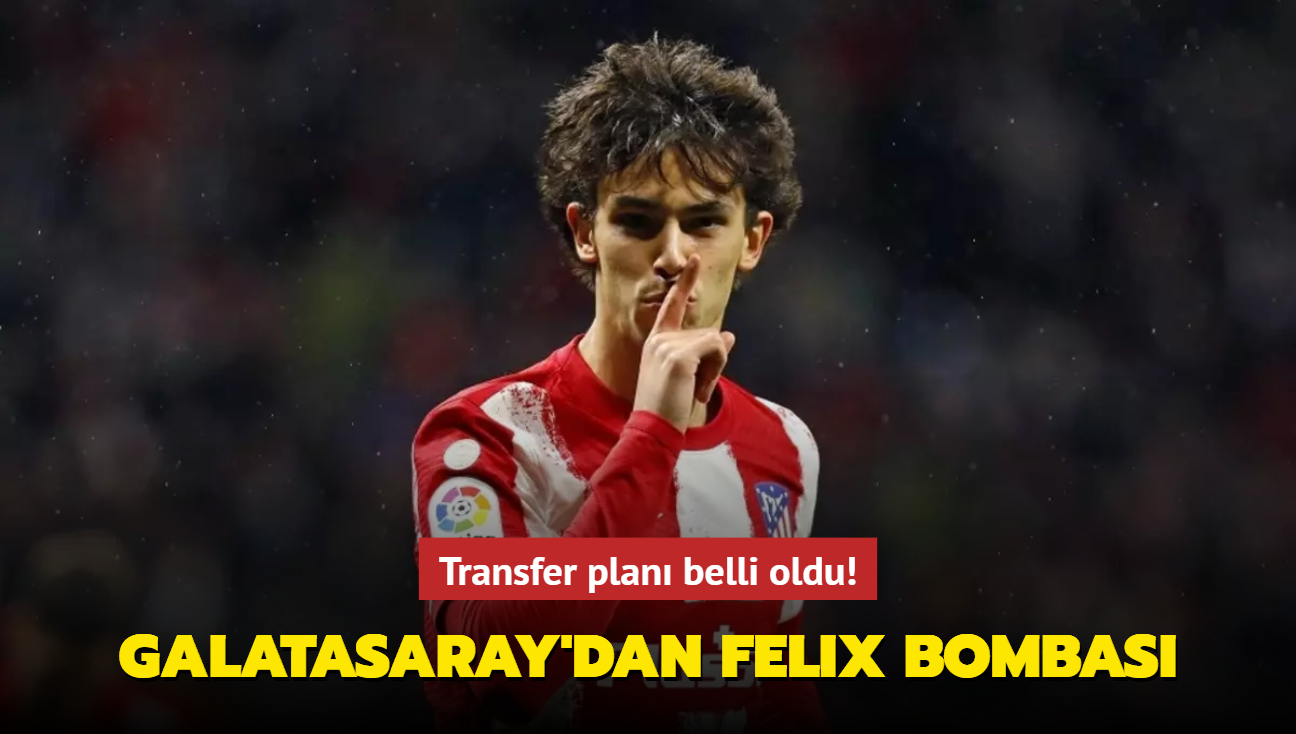 Galatasaray'dan Joao Felix bombas! Transfer plan belli oldu