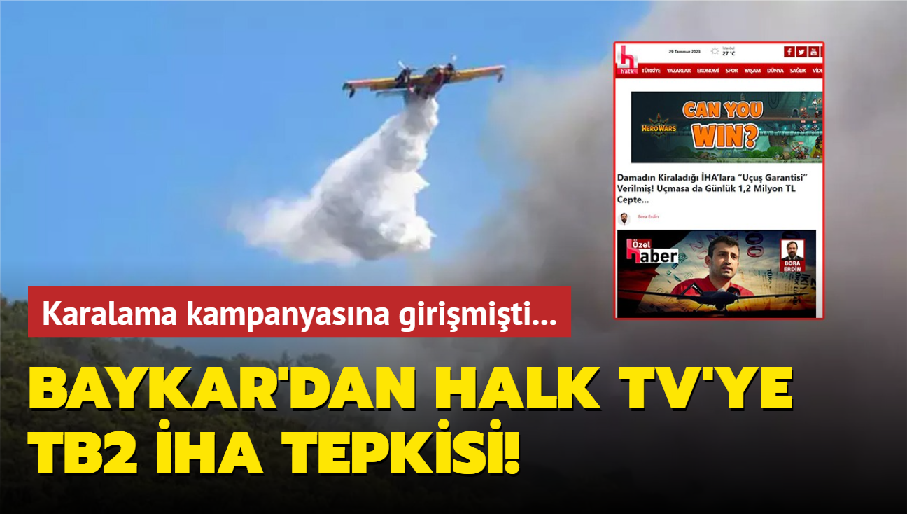 Halk TV'den TB2 HA zerinden kirli alg operasyonu! Baykar: Hukuki giriimde bulunacaz