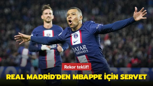 Rekor teklif! Real Madrid'den Mbappe iin servet