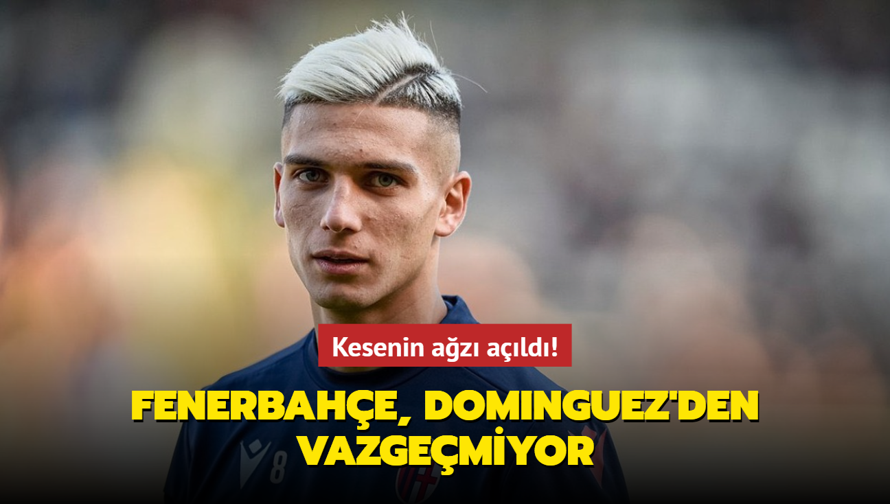 Fenerbahe, Nicolas Dominguez'den vazgemiyor! Kesenin az ald