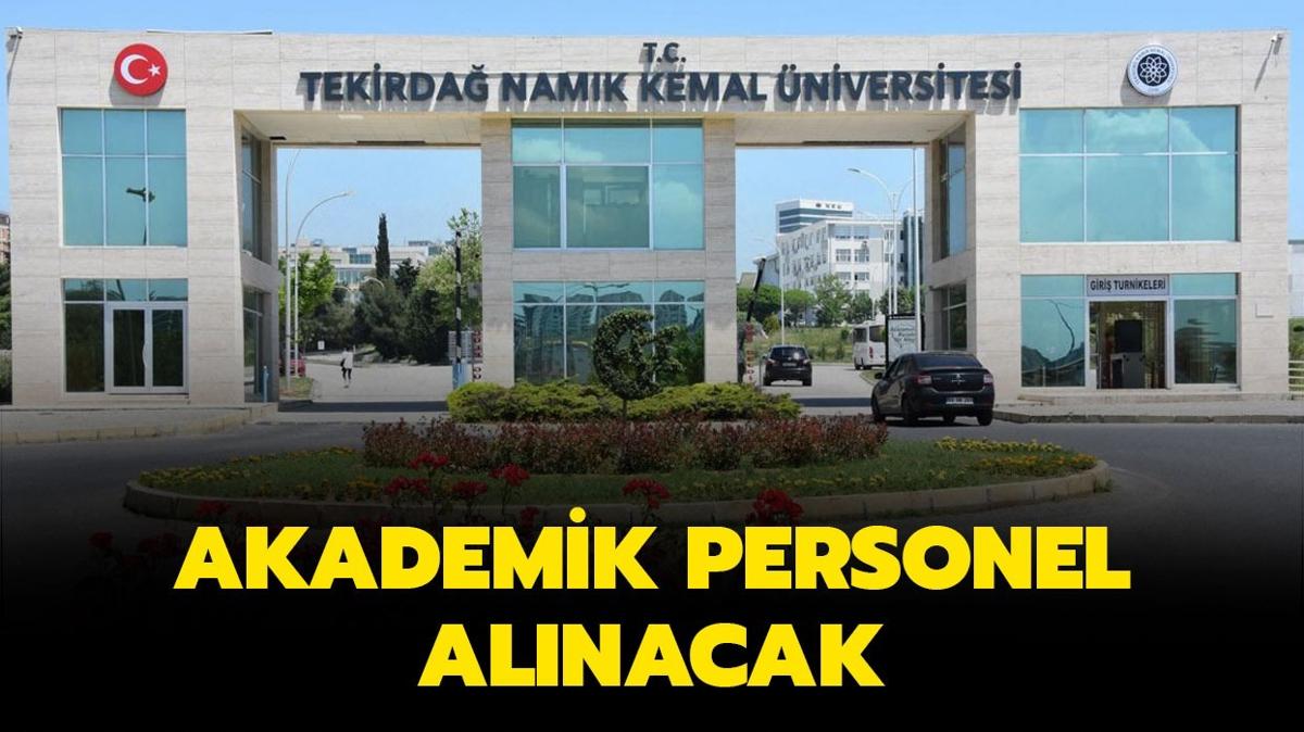 Tekirda Namk Kemal niversitesi 38 akademik personel alacak!