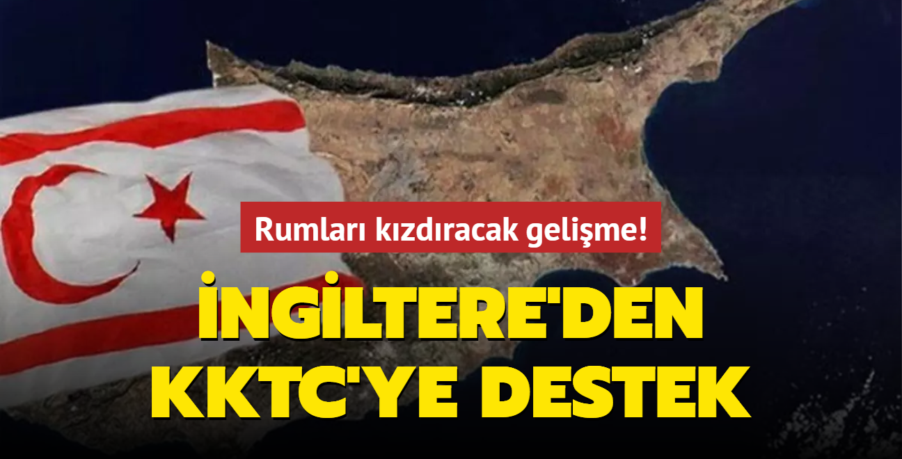 Rumlar kzdracak gelime! ngiltere'den KKTC'ye destek