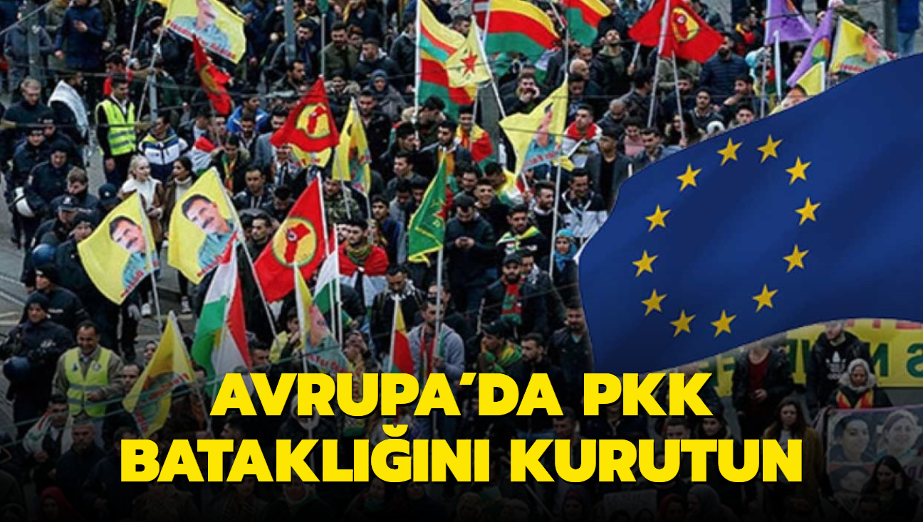Trkiye'den sert tepki: Avrupa'da PKK batakln kurutun