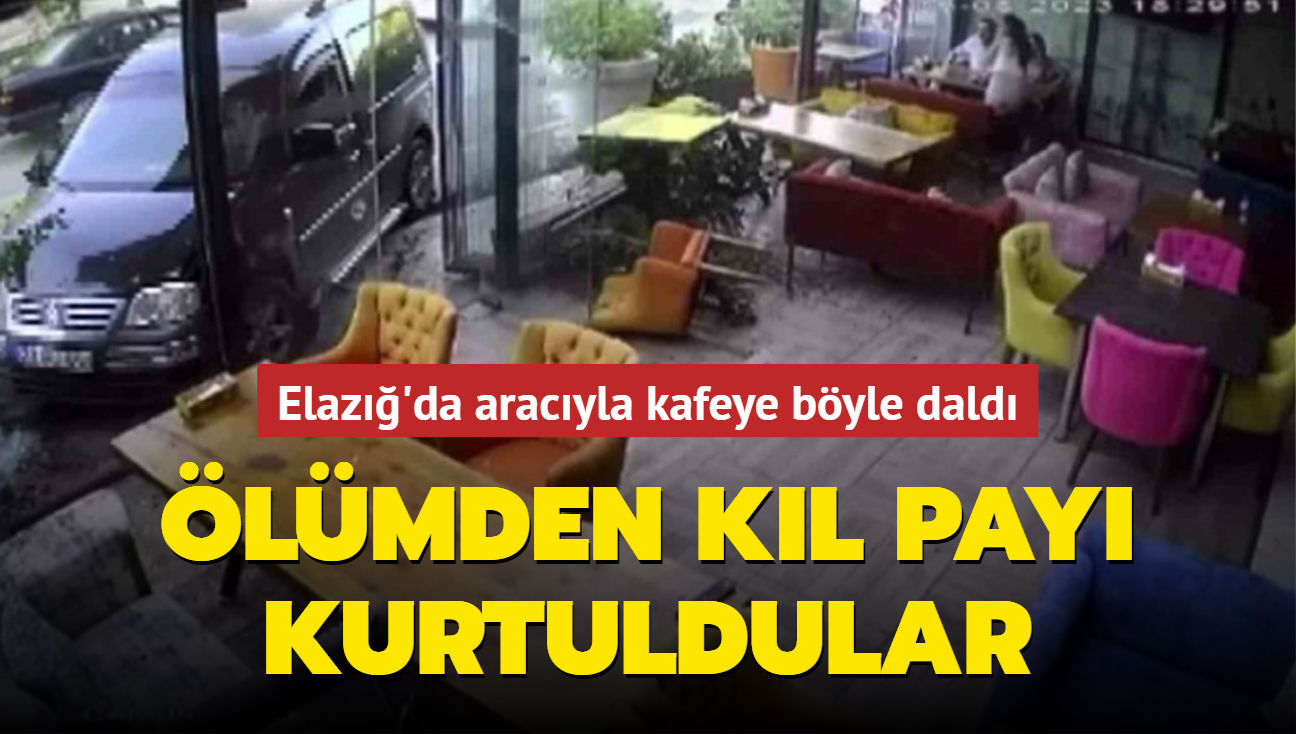 Elaz'da aracyla kafeye byle dald... lmden kl pay kurtuldular