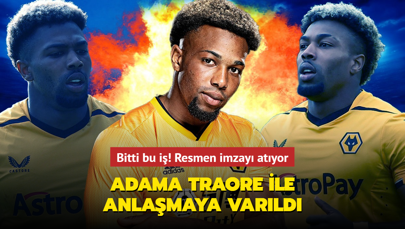 Ve bitti bu i! Adama Traore ile anlamaya varld: Resmen imzay atyor