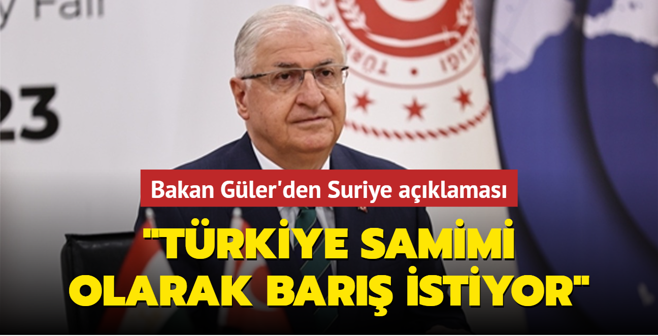 Bakan Gler'den Suriye aklamas: Trkiye samimi olarak bar istiyor