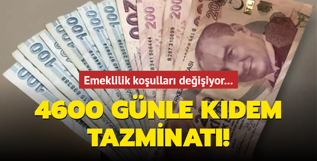 emeklilik-ko-ullar-de-i-iyor-4600-g-nle-k-dem-tazminat