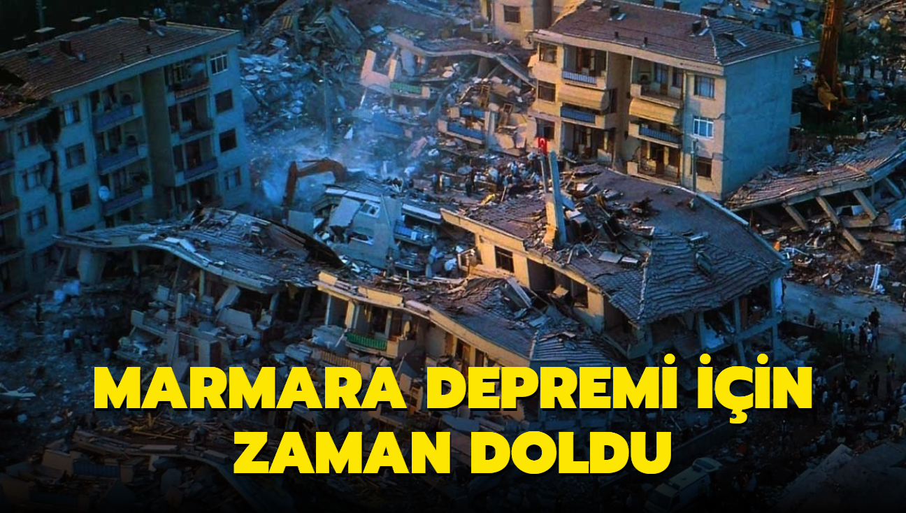 Marmara depremi iin zaman doldu