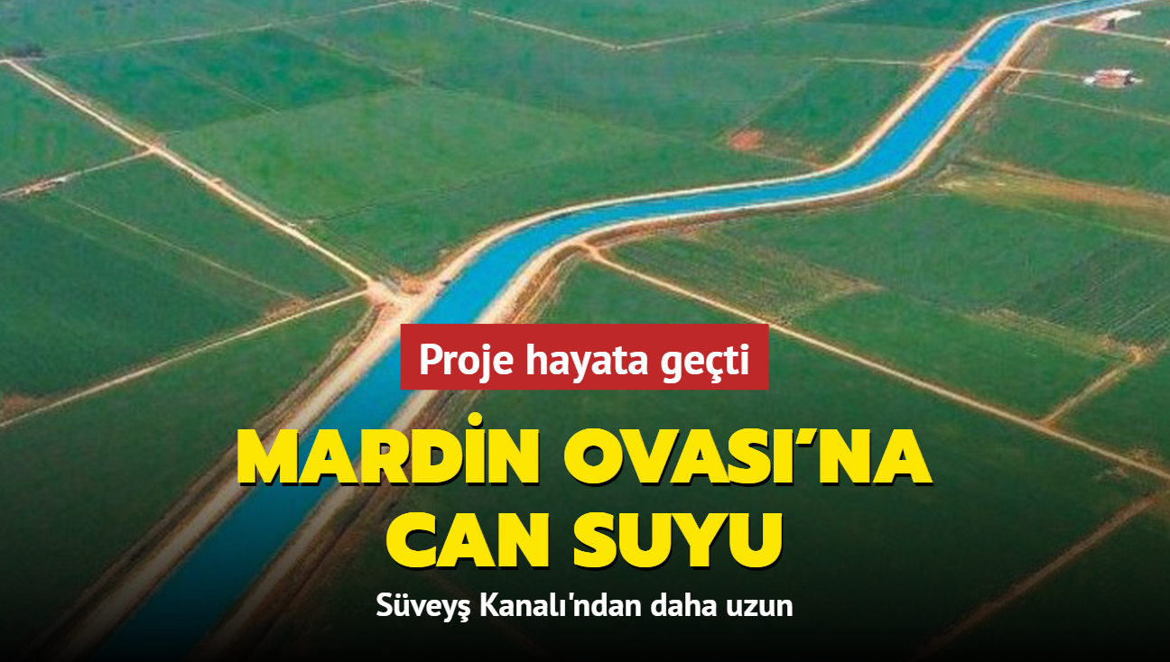 Svey Kanal'ndan daha uzun! Proje hayata geti: Mardin Ovas'na can suyu