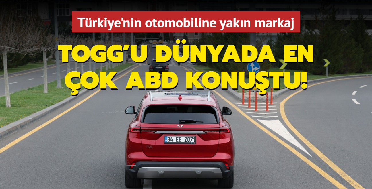 Togg'u dnyada en ok ABD konutu! Trkiye'nin otomobiline yakn markaj