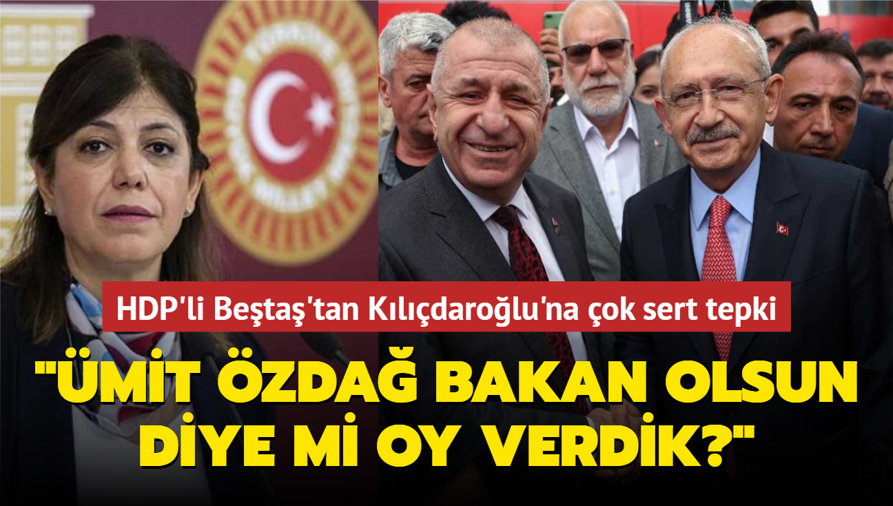 HDP'li Beta'tan Kldarolu'na ok sert tepki: mit zda bakan olsun diye mi oy verdik"