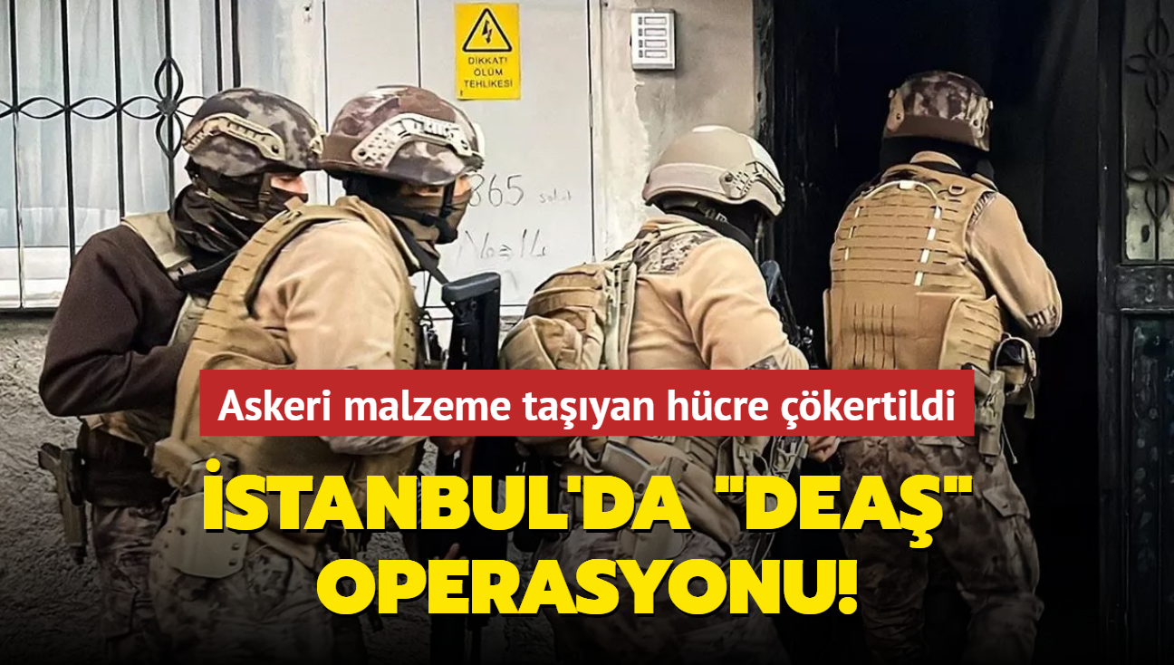 Askeri malzeme tayan hcre kertildi! stanbul'da DEA operasyonu