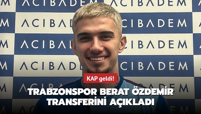 KAP geldi! Trabzonspor Berat zdemir transferini aklad