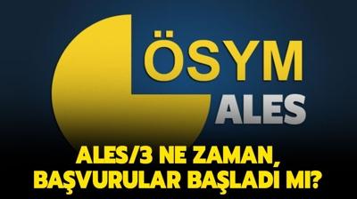 ALES/3 ne zaman? ALES/3 bavurular ne zaman alnacak? te SYM takvimi 2023