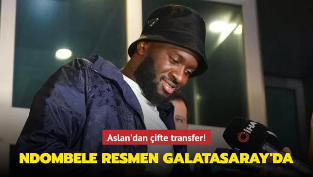 Aslan'dan ifte transfer! Ndombele resmen Galatasaray'da