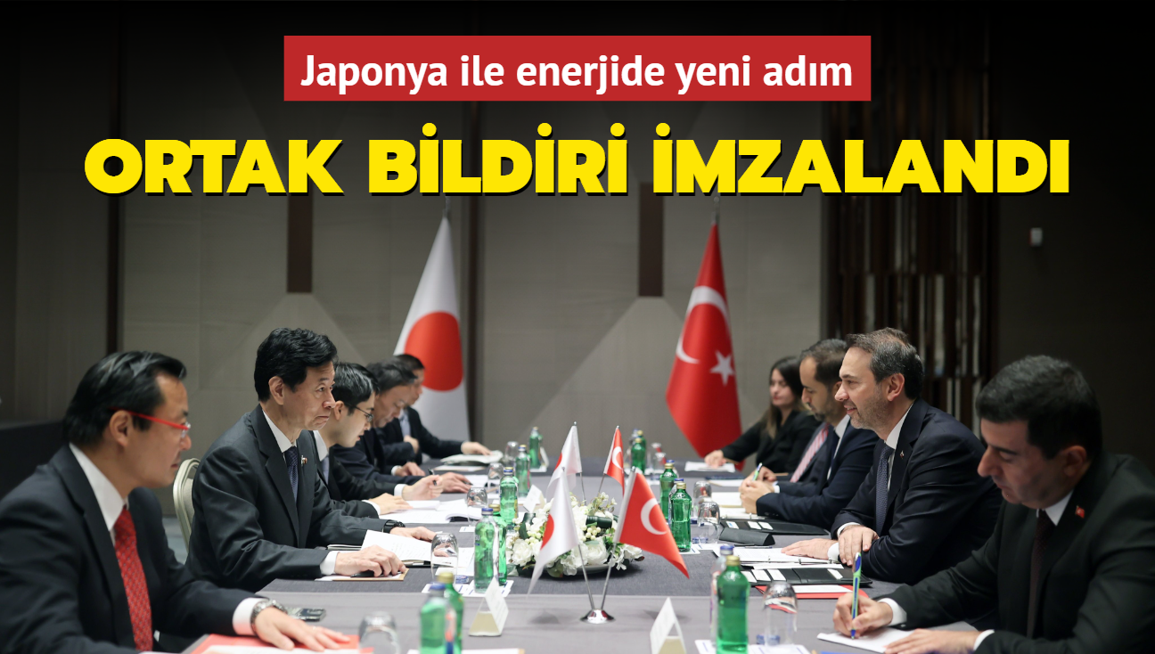 Japonya ile enerjide yeni adm! Ortak Bildiri imzaland