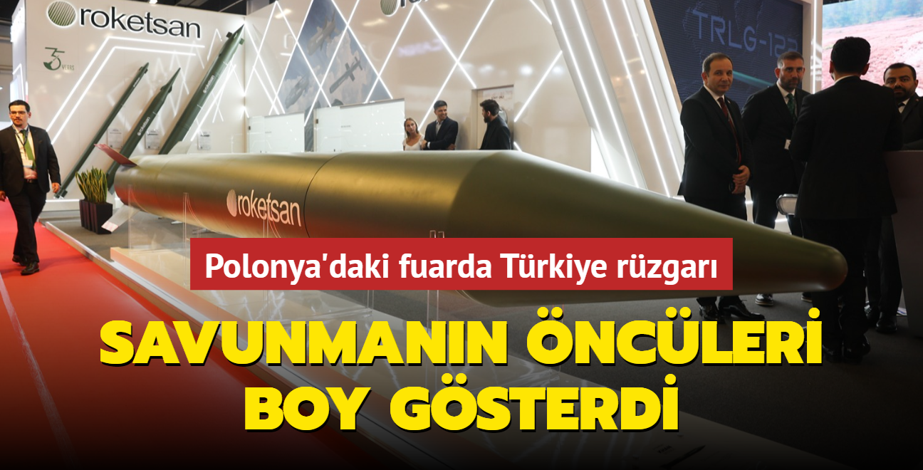 Polonya'daki fuarda Trkiye rzgar: Savunmann ncleri boy gsterdi