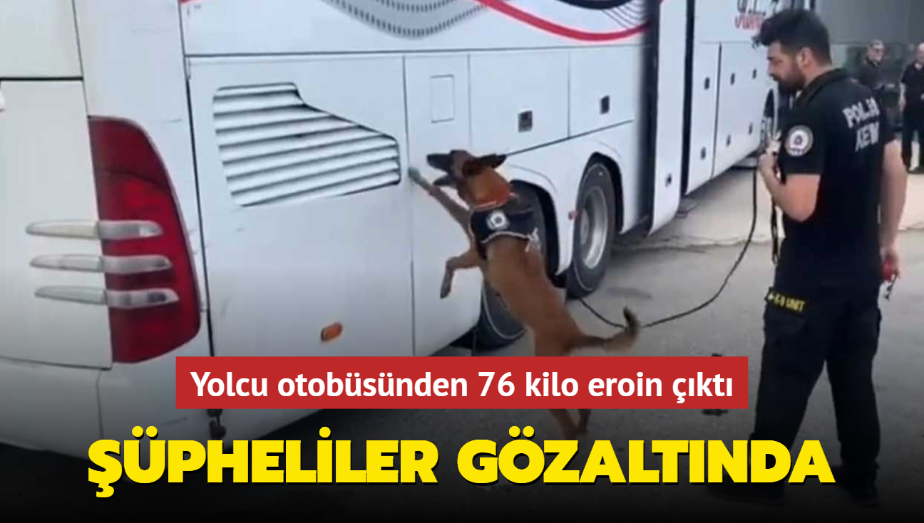 Yolcu otobsnden 76 kilo eroin kt... pheliler gzaltnda